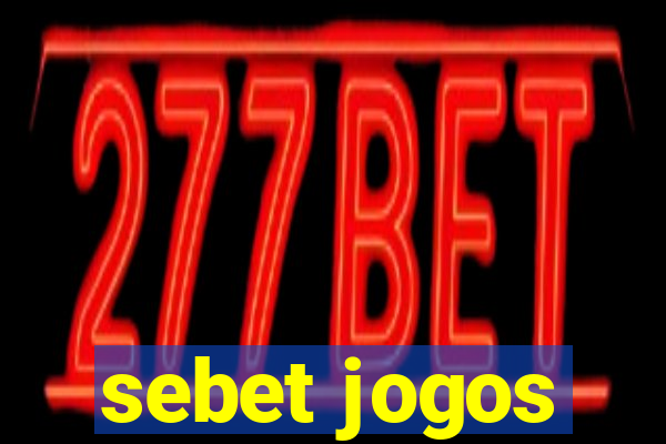 sebet jogos